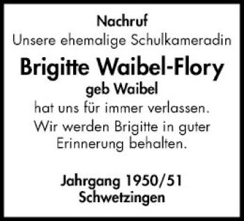 Traueranzeige von Brigitte Waibel-Flory von Schwetzinger Zeitung